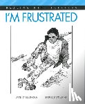 Crary, Elizabeth - I'm Frustrated