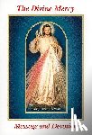 Michalenko, Seraphim - The Divine Mercy Message and Devotion: With Selected Prayers from the Diary of St. Maria Faustina Kowalska