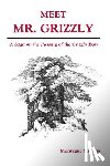 Stevens, Montague - Meet Mr. Grizzly