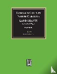 Pruitt, Albert Bruce - Lincoln County, North Carolina Land Grants, 1779-1802 - Volume #1
