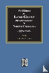 Pruitt, Albert Bruce - Petitions for Land Grant Suspensions in North Carolina, 1776-1836.