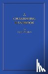 Rueckert, Carla L. - A Channeling Handbook
