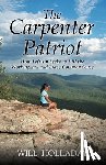 Holladay, Will - The Carpenter Patriot