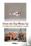Holladay, Will - From the Top Plates Up