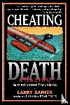 Kaniut, Larry - Cheating Death