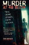 Brennan, Tom (Chief (Ret.) - Murder at 40 Below