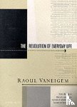 Vaneigem, Raoul - Revolution of Everyday Life