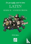  - So You Really Want To Learn Latin Book 3 - Answer Book