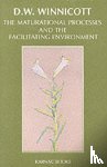 Winnicott, Donald W. - The Maturational Processes and the Facilitating Environment