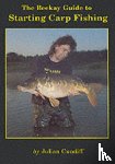 Cundiff, Julian - Beekay Guide to Starting Carp Fishing