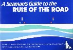 Ford, J.W.W. - A Seaman's Guide to the Rule of the Road