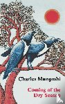 Mungoshi, Charles - Coming of the Dry Season