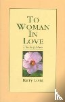 Long, Barry - To Woman in Love