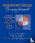 Leader, Geoffrey, Leader, etc., Rossi - Parkinson's Disease - The Way Forward!