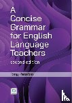 Penston, Tony - A Concise Grammar for English Language Teachers, second edition