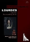 Houseley, David, Latham, Peter - A Pilgrim's Guide to Lourdes