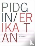 Bode, Steven, Willmoth, Simon, Papastergiadis, Nikos, Tan, Erica - Pidgin: Erika Tan