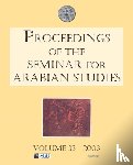  - Proceedings of the Seminar for Arabian Studies Volume 33 2003