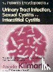 Kilmartin, Angela - The Patient's Encyclopaedia of Cystitis, Sexual Cystitis, Interstitial Cystitis