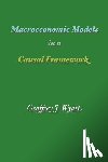 Wyatt, Geoffrey James - Macroeconomic Models in a Causal Framework