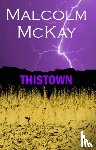 McKay, Malcolm - Thistown