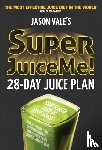 Vale, Jason - Super Juice Me!