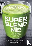 Vale, Jason - Super Blend Me!