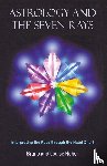 Huber, Bruno, Huber, Louise - Astrology and the Seven Rays