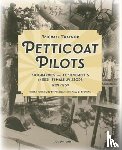 Traynor, Michael - Petticoat Pilots
