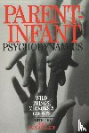 Raphael-Leff, Joan - Parent-Infant Psychodynamics