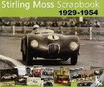 Porter, Philip, Moss, Sir Stirling - Stirling Moss Scrapbook 1929 - 1954