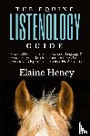 Heney, Elaine - The Equine Listenology Guide