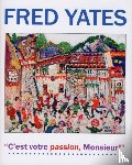  - Fred Yates