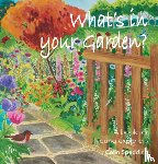 Spedding, Colin - What's in Your Garden?