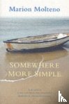 Molteno, Marion - Somewhere More Simple
