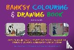 Bull, Martin - Banksy Colouring & Drawing Book