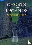 Homes, Beryl - Ghosts and Legends of Northumbria