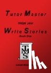 Malindine, David - Tutor Master Helps You Write Stories