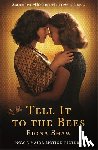 Shaw, Fiona - Tell it to the Bees