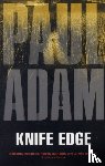 Adam, Paul - Knife Edge