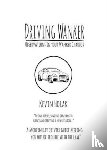 Horak, Kevin - Driving Wanker - Observations in Your Wanker Chariot