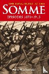 MacDonald, Alan - THE LONG ROAD TO THE SOMME
