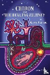 Reinhart, Melanie - Chiron and the Healing Journey