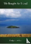 Atkins, Evelyn E. - We Bought an Island