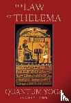 St John, Oliver - The Law of Thelema - Quantum Yoga