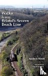 Swift, Andrew - Walks from Bristol's Severn Beach Line