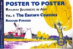 Furness, Richard - Railway Journeys in Art Volume 4: The Eastern Counties