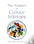 Connolly, Korani, Jolly, Melissie - The Wisdom of Colour Mirrors