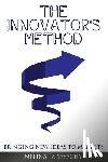 Padayachy, Melina - The Innovator's Method: Bringing New Ideas To Markets