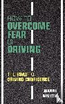Mallon, Joanne - How to Overcome Fear of Driving